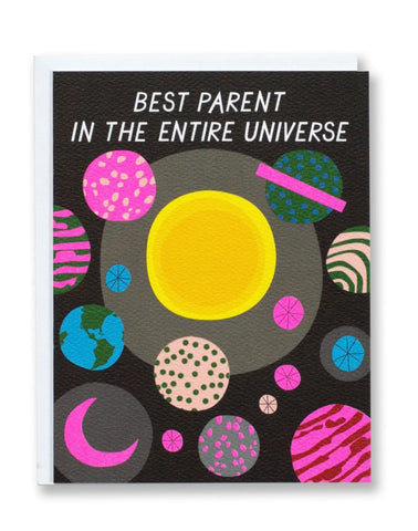 Best Parent In The Entire Universe Note Card