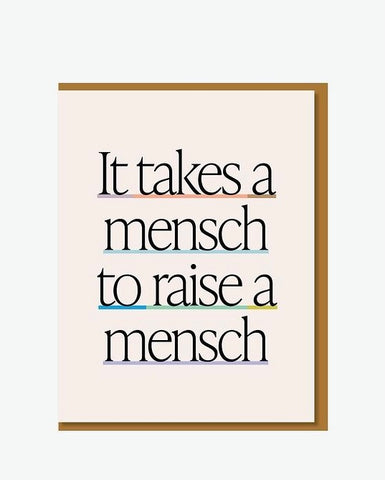 It takes a mensch to raise a mensch Note Card
