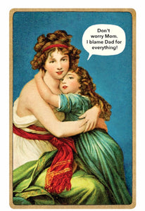 "Don't Worry Mom" Mother's Day Card