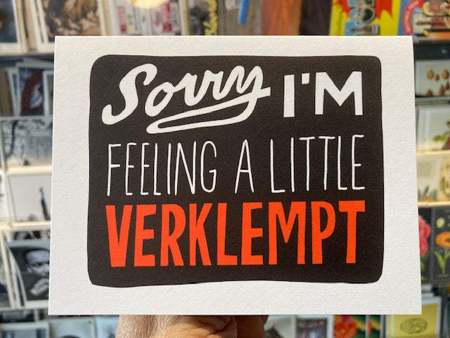 "Sorry I'm feeling a little verklempt" Note Card
