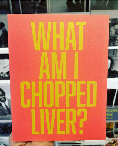 "What Am I Chopped Liver?" Note Card