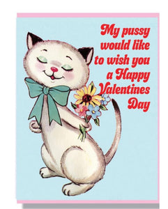 "My pussy would like to wish you a Happy Valentines Day" Note Card