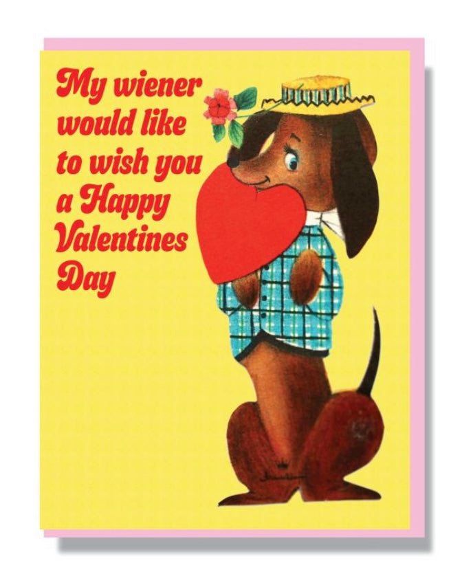 "My wiener would like to wish you a Happy Valentines Day" Note Card