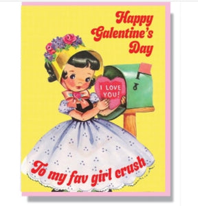 "Happy Galentine's Day...To my fav girl crush" Note Card