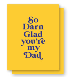 Glad you're my Dad Note Card