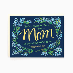 "Mom - Teacher, Confidante, Friend, Hero..." Happy Mother's Day Card