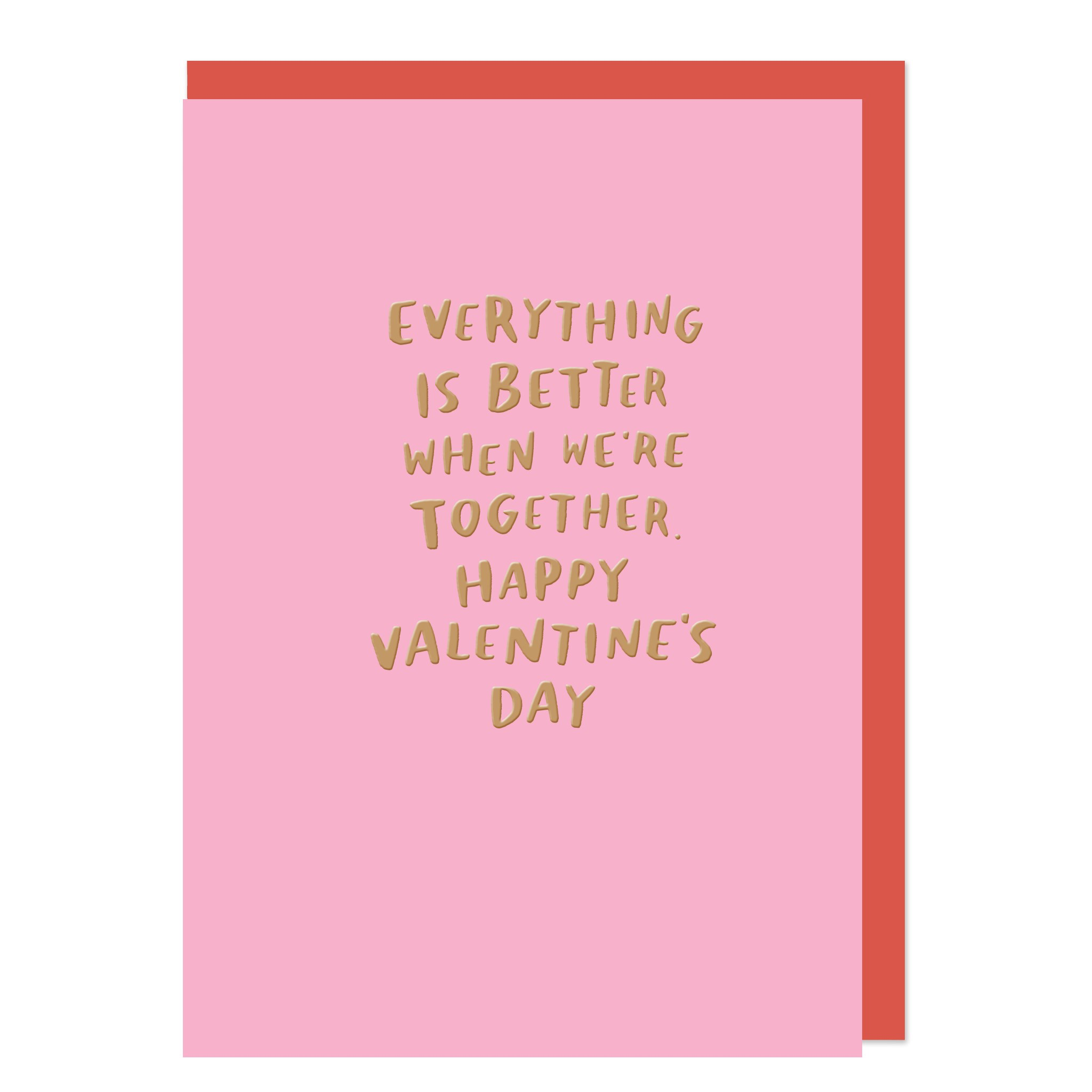 "Everything's Better When We're Together" Valentine's Day Card