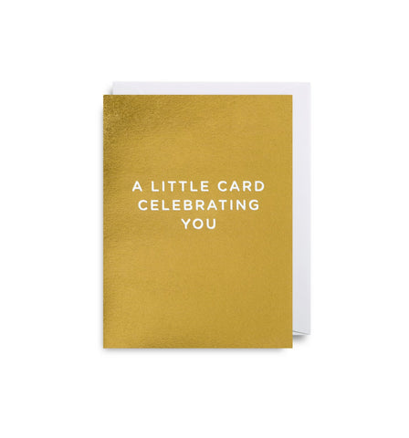 "A Little Card Celebrating You" Note Card