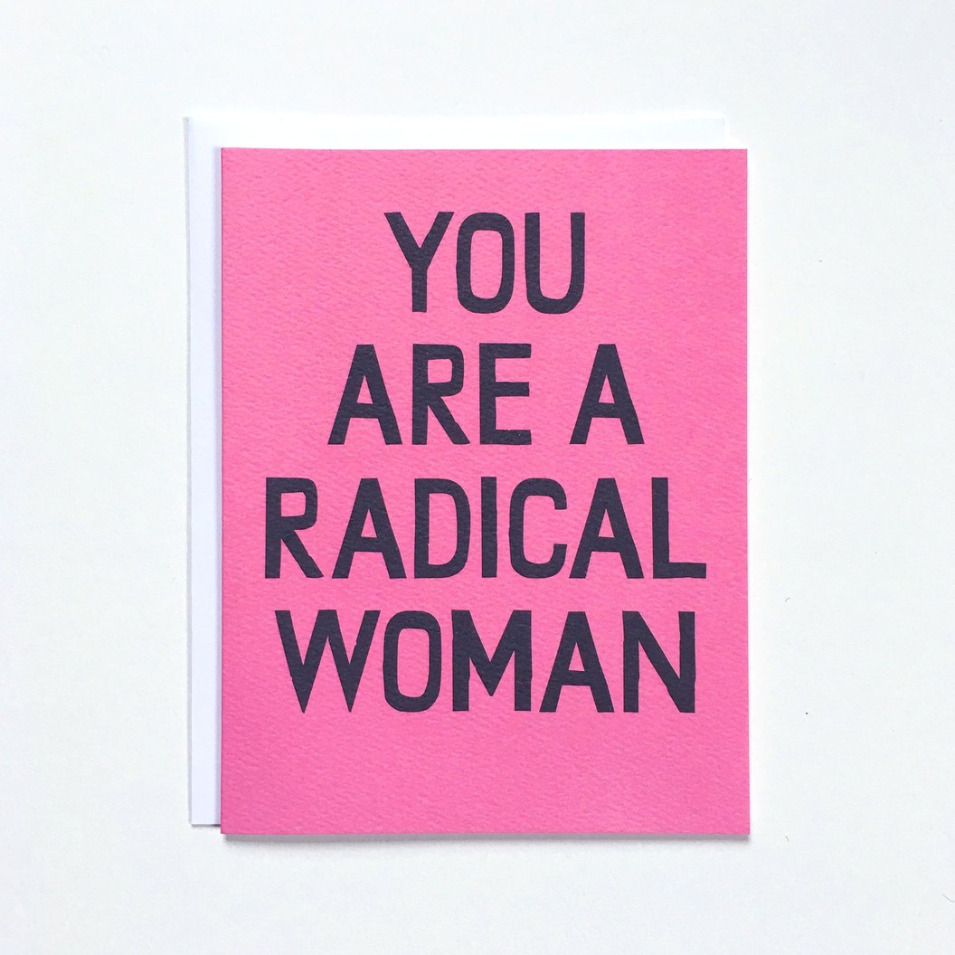 "You Are A Radical Woman" Note Card - Black on Pink