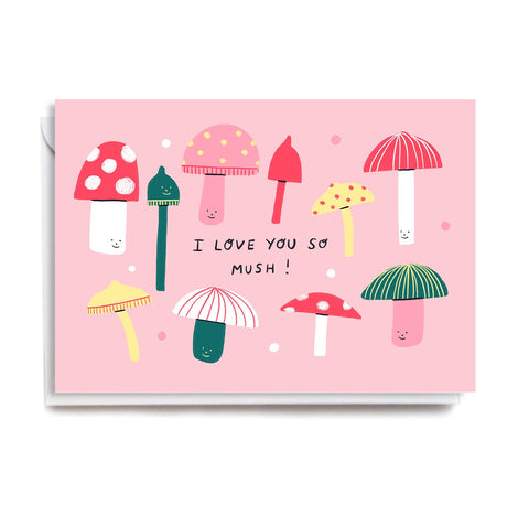 "I Love You So Mush" note card