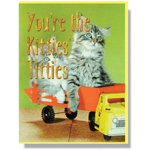 "You're The Kitties' Titties" Note Card