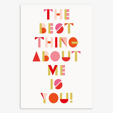"The Best Thing About Me Is You" Note Card