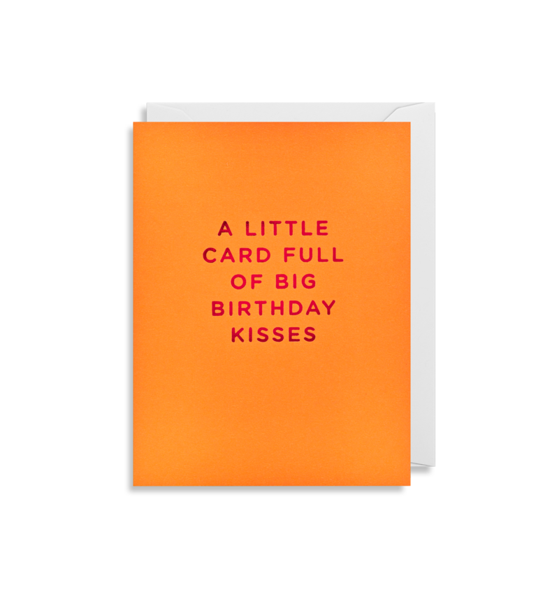 "A Little Card Full Of Big Birthday Kisses" Birthday Card