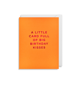 "A Little Card Full Of Big Birthday Kisses" Birthday Card