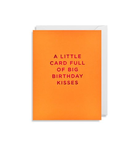 "A Little Card Full Of Big Birthday Kisses" Birthday Card