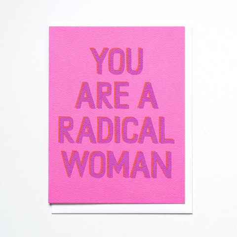 "You Are A Radical Woman" Note Card - Red on Pink