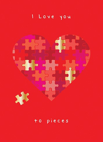 "I Love You To Pieces" Valentine's Day Card
