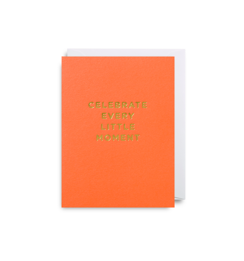 "Celebrate Every Little Moment" Note Card