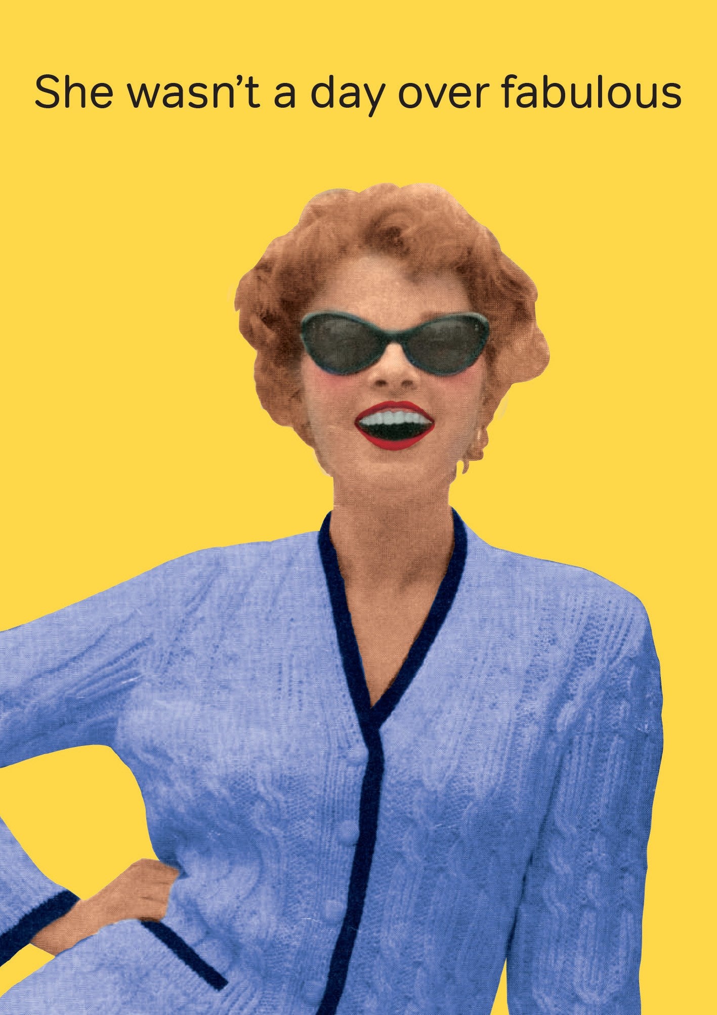 "She wasn't a day over fabulous" Note Card