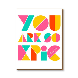 "You Are So Epic" Thank You Card